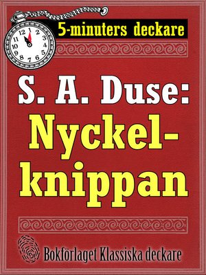 cover image of 5-minuters deckare. S. A. Duse: Nyckelknippan. Kriminalberättelse
